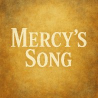 Mercys Song