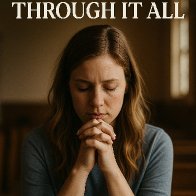 Faithful Through It All