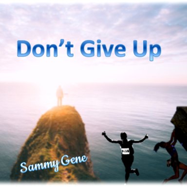 Don't Give Up
