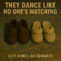 They Dance Like No One’s Watching 