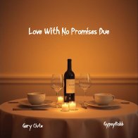 Love With No Promises Due