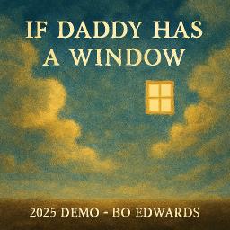 If Daddy Has a Window 
