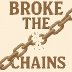 BrokeThe Chains